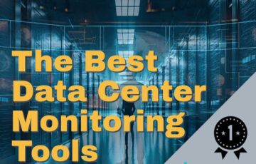 The Best Data Center Monitoring Tools