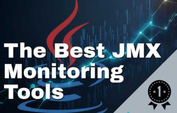 Best JMX Monitoring Tools