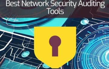 Best Network Security Auditing Tools
