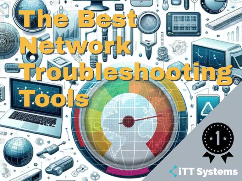 Best Network Troubleshooting Tools and Software