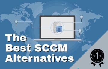 The Best SCCM Alternatives