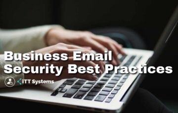 Business Email Security Best Practices