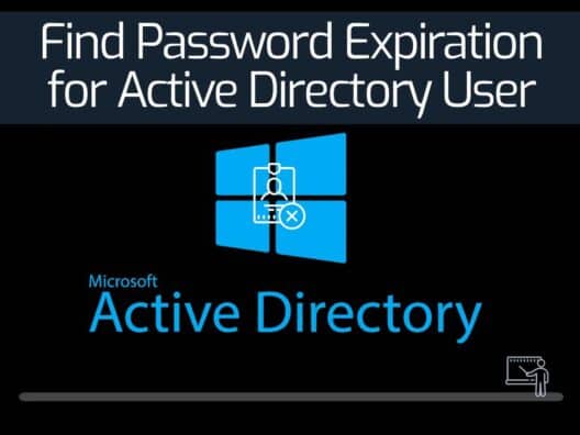 Find Password Expiration for Active Directory User