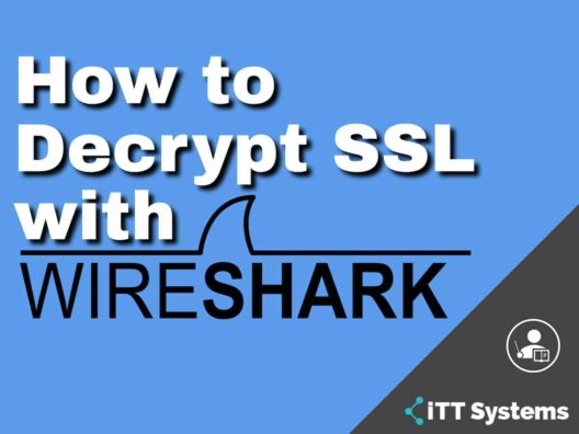 How to Decrypt SSL with Wireshark