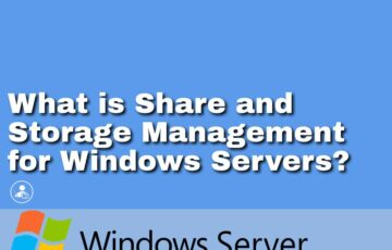 What is Share and Storage Management for Windows Servers