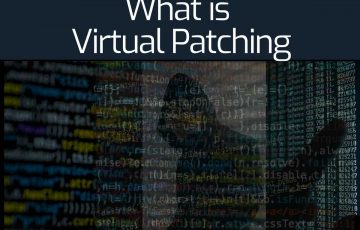 What is Virtual Patching