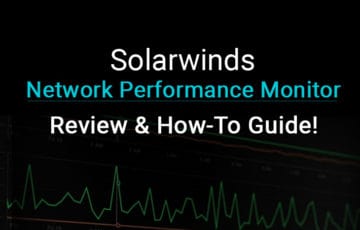 solarwinds Network Performance Monitor (npm) review